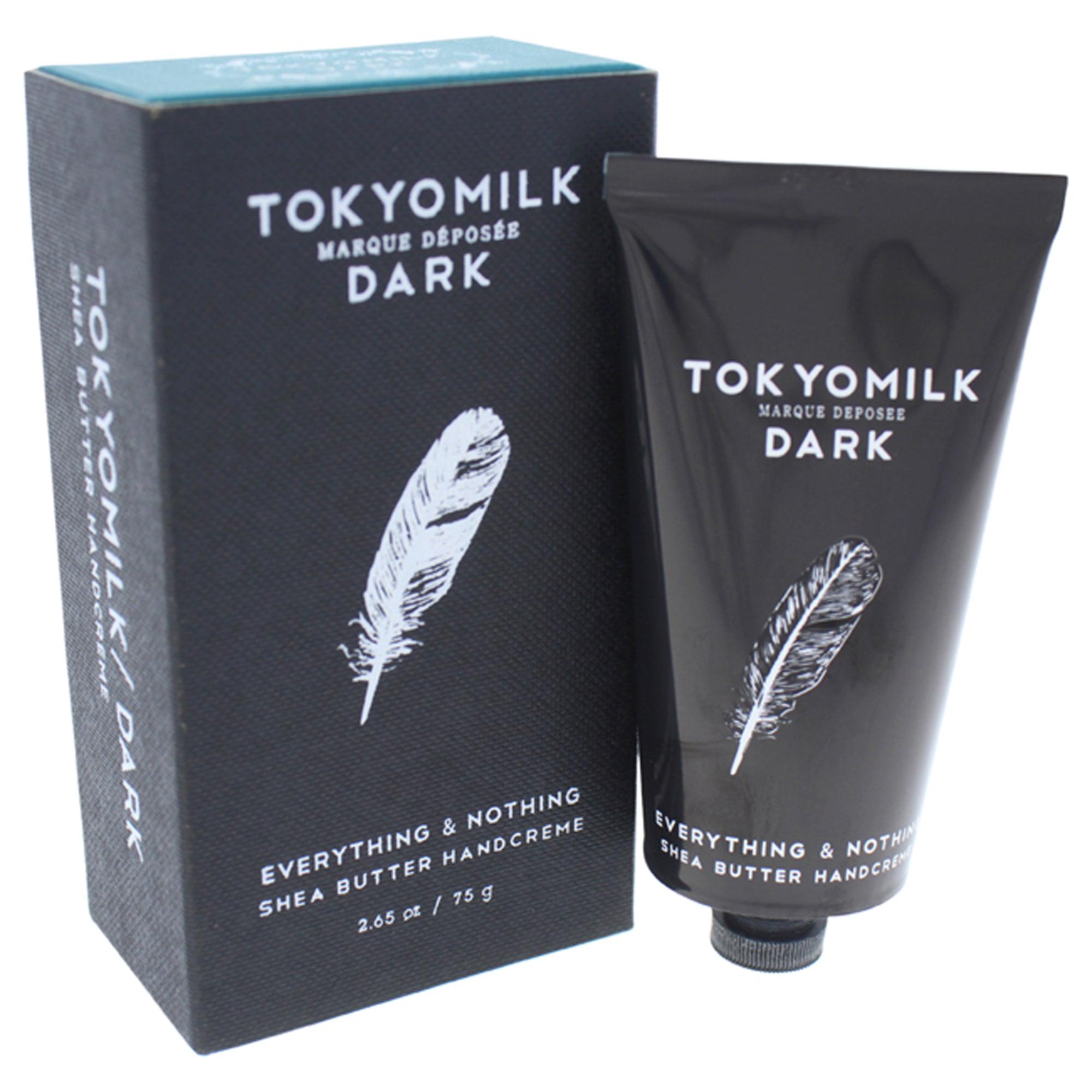 TokyoMilk Dark Shea Butter Hand Cream - Everything and Nothing  The fragrance mart